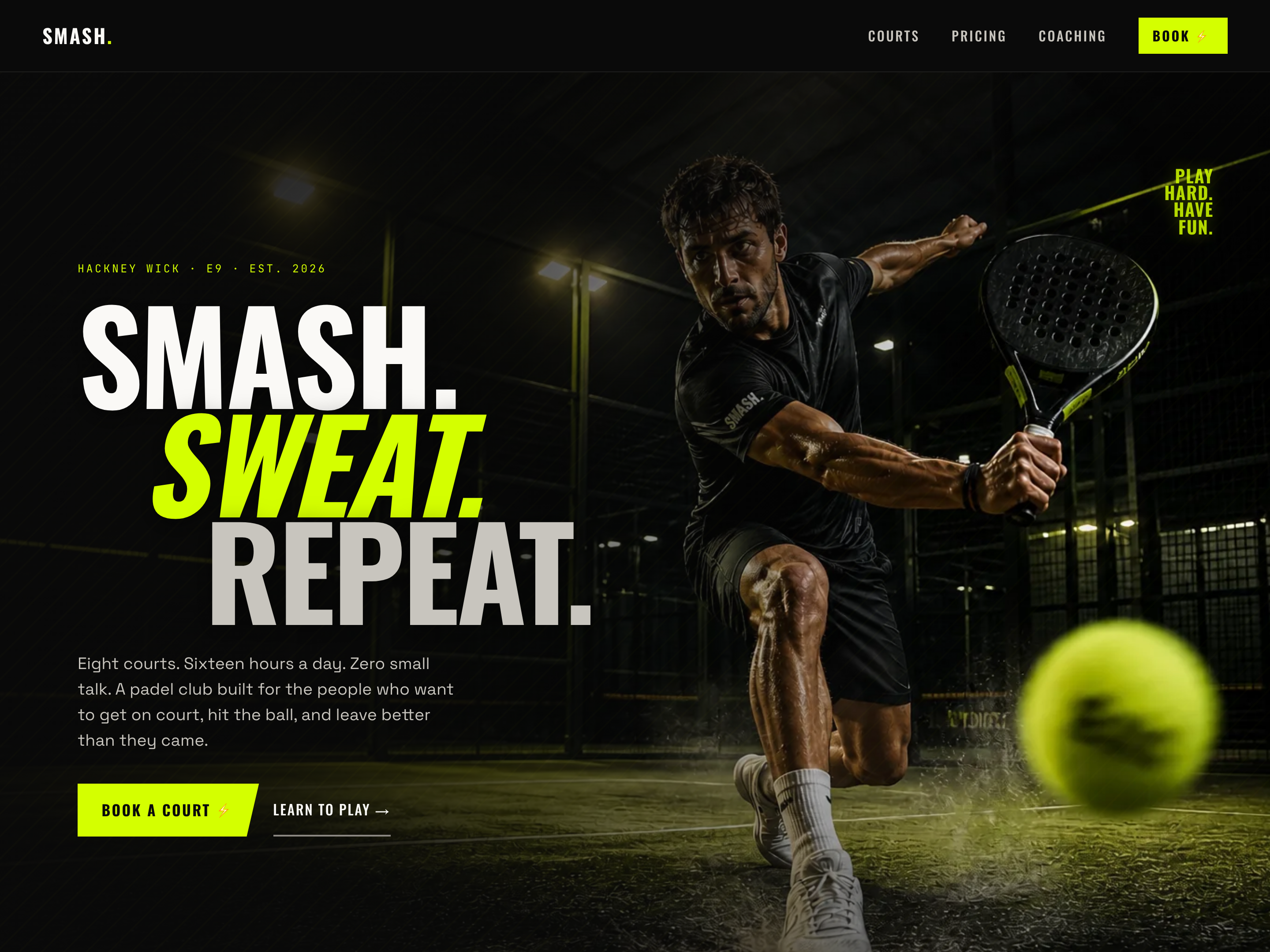 Hero of Smash — padel club, Hackney Wick